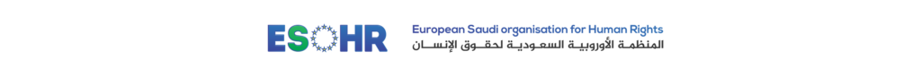 The European Saudi Organization for Human Rights (ESOHR)